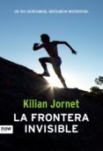 la frontera invisible (ebook)-kilian jornet-9788415645283 la frontera invisible (ebook)-kilian jornet-9788415645283