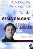 santa gema galgani: autobiografia diario espiritual-pablo garcia macho-9788415662983 santa gema galgani: autobiografia diario espiritual-pablo garcia macho-9788415662983