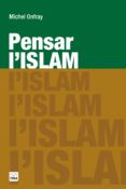 pensar l islam-michel onfray-9788415835783 pensar l islam-michel onfray-9788415835783