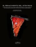 el renacimiento del atún rojo-salvador garcia-arbos-francisco guil asensio-9788415888383 el renacimiento del atún rojo-salvador garcia-arbos-francisco guil asensio-9788415888383