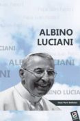 albino luciani-jesús martí ballester-9788415915683 albino luciani-jesús martí ballester-9788415915683