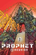 prophet nº 4: reunion-9788416074983 prophet nº 4: reunion-9788416074983