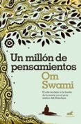 un millon de pensamientos: dejar ir la huella de tu mente con el gran mistico del himalaya-om swami-9788416076383 un millon de pensamientos: dejar ir la huella de tu mente con el gran mistico del himalaya-om swami-9788416076383