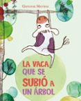 la vaca que se subio a un arbol-gemma merino-9788416117383 la vaca que se subio a un arbol-gemma merino-9788416117383