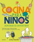 cocina para niños: ¡cocinar es divertido!-jenny chandler-9788416138883 cocina para niños: ¡cocinar es divertido!-jenny chandler-9788416138883