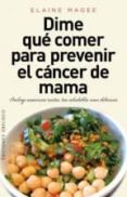 dime qué comer para prevenir el cáncer de mama-elaine magee-9788416192083 dime qué comer para prevenir el cáncer de mama-elaine magee-9788416192083