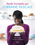 recien horneado por lorraine pascale-lorraine pascale-9788416220083 recien horneado por lorraine pascale-lorraine pascale-9788416220083