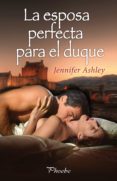 la esposa perfecta para el duque (ebook)-jennifer ashley-9788416331383 la esposa perfecta para el duque (ebook)-jennifer ashley-9788416331383