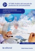 analisis del mercado de productos de comunicaciones. ifct0410 (ebook)-9788416433483 analisis del mercado de productos de comunicaciones. ifct0410 (ebook)-9788416433483