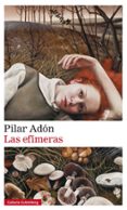 las efímeras-pilar adon-9788416495283 las efímeras-pilar adon-9788416495283