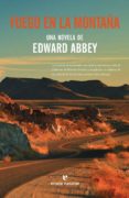 fuego en la montaña-edward abbey-9788416544783 fuego en la montaña-edward abbey-9788416544783