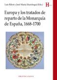 europa y los tratados de reparto de la monarquia de españa, 1668-1700-luis ribot-jose maria iñurritegui-9788416647583 europa y los tratados de reparto de la monarquia de españa, 1668-1700-luis ribot-jose maria iñurritegui-9788416647583