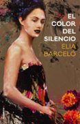 el color del silencio-elia barcelo-9788416700783 el color del silencio-elia barcelo-9788416700783