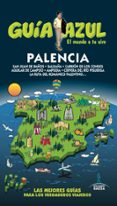 palencia 2016 (guía azul) 3ª ed.-jesus garcia marin-9788416766383 palencia 2016 (guía azul) 3ª ed.-jesus garcia marin-9788416766383