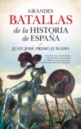 grandes batallas de la historia de españa-juan jose primo jurado-9788416776283 grandes batallas de la historia de españa-juan jose primo jurado-9788416776283