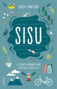 sisu: el secreto finlandes para un estilo de vida feliz-katja pantzar-9788417092283 sisu: el secreto finlandes para un estilo de vida feliz-katja pantzar-9788417092283