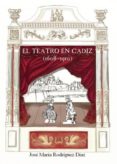 el teatro en cadiz (1608-1910) (ebook)-9788417237783 el teatro en cadiz (1608-1910) (ebook)-9788417237783