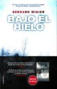 bajo el hielo-bernard minier-9788417305383 bajo el hielo-bernard minier-9788417305383