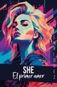 SHE. EL PRIMER AMOR-14463947-otro-formato
