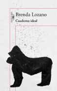 cuaderno ideal-brenda lozano-9788420410883 cuaderno ideal-brenda lozano-9788420410883