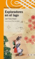 exploradores en el lago-joel franz rosell gomez-9788420473383 exploradores en el lago-joel franz rosell gomez-9788420473383