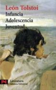 infancia. adolescencia. juventud-leon tolstoi-9788420661483 infancia. adolescencia. juventud-leon tolstoi-9788420661483