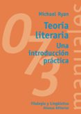 teoria literaria: una introduccion practica-michael ryan-9788420686783 teoria literaria: una introduccion practica-michael ryan-9788420686783