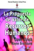 la propuesta de valor de los recursos humanos-dave ulrich-wayne brockbank-9788423423583 la propuesta de valor de los recursos humanos-dave ulrich-wayne brockbank-9788423423583