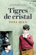 tigres de cristal-toni hill-9788425356483 tigres de cristal-toni hill-9788425356483