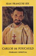 itinerario espiritual de carlos de foucauld-jean-francois six-9788425400483 itinerario espiritual de carlos de foucauld-jean-francois six-9788425400483