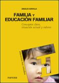 familia y educacion familiar-angeles gervilla-9788427715783 familia y educacion familiar-angeles gervilla-9788427715783