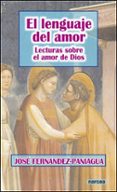 el lenguaje del amor: lecturas sobre el amor de dios-jose fernandez-paniagua-9788427716483 el lenguaje del amor: lecturas sobre el amor de dios-jose fernandez-paniagua-9788427716483