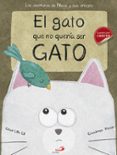 el gato que no queria ser gato: las aventuras de nieve y sus amigos-cesar lillo gil-covadonga riesgo-9788428550383 el gato que no queria ser gato: las aventuras de nieve y sus amigos-cesar lillo gil-covadonga riesgo-9788428550383