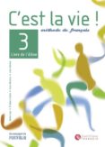 c est la vie 3 eleve: bachillerato-helene auge-9788429457483 c est la vie 3 eleve: bachillerato-helene auge-9788429457483
