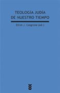 teologia judia de nuestro tiempo-elliot j. cosgrove-9788430118083 teologia judia de nuestro tiempo-elliot j. cosgrove-9788430118083