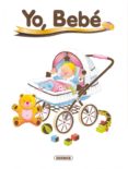 yo, bebe-9788430514083 yo, bebe-9788430514083
