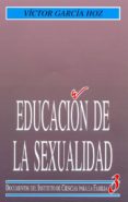 educacion de la sexualidad-victor garcia hoz-9788432127083 educacion de la sexualidad-victor garcia hoz-9788432127083