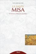 la santa misa-juan jose silvestre valor-9788432145483 la santa misa-juan jose silvestre valor-9788432145483