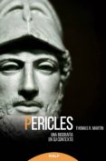 pericles: una biografia en su contexto-thomas r. martin-9788432149283 pericles: una biografia en su contexto-thomas r. martin-9788432149283