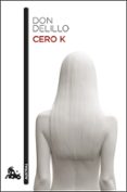 cero k-don delillo-9788432234583 cero k-don delillo-9788432234583