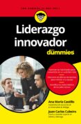 liderazgo innovador para dummies-ana maria castillo-juan carlos cubeiro-9788432903083 liderazgo innovador para dummies-ana maria castillo-juan carlos cubeiro-9788432903083