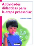 actividades didacticas para la etapa preescolar-barbara backer-9788432913983 actividades didacticas para la etapa preescolar-barbara backer-9788432913983