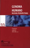 genoma humano: nuevas perspectivas-francisco abadia molina-9788433832283 genoma humano: nuevas perspectivas-francisco abadia molina-9788433832283