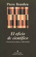 el oficio de cientifico: ciencia de la ciencia y reflexividad-pierre bourdieu-9788433961983 el oficio de cientifico: ciencia de la ciencia y reflexividad-pierre bourdieu-9788433961983