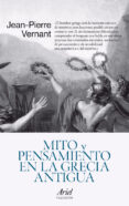 mito y pensamiento en la grecia antigua-jean-pierre vernant-9788434409583 mito y pensamiento en la grecia antigua-jean-pierre vernant-9788434409583