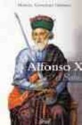 alfonso x el sabio-manuel gonzalez-9788434467583 alfonso x el sabio-manuel gonzalez-9788434467583