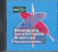 bibliografia de la guerra civil española de 1936 a 1939 (1 cd-rom )-maryse bertrand de muñoz-9788436253283 bibliografia de la guerra civil española de 1936 a 1939 (1 cd-rom )-maryse bertrand de muñoz-9788436253283