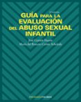 guia para la evaluacion del abuso sexual infantil (2ª ed.)-jose canton duarte-maria del rosario cortes arboleda-9788436818383 guia para la evaluacion del abuso sexual infantil (2ª ed.)-jose canton duarte-maria del rosario cortes arboleda-9788436818383