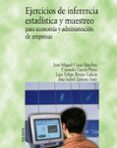 ejercicios de inferencia estadística y muestreo para economía y a dministración de empresas-9788436820683 ejercicios de inferencia estadística y muestreo para economía y a dministración de empresas-9788436820683