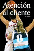 atencion al cliente-antonio blanco prieto-9788436822083 atencion al cliente-antonio blanco prieto-9788436822083